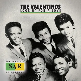 Lookin' For A Love: The Complete SAR Recordings by The Valentinos