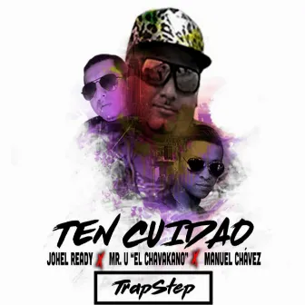 Ten Cuidao by Johel Ready