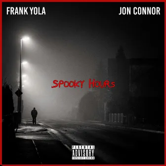 SPOOKY hours by Frank Yola