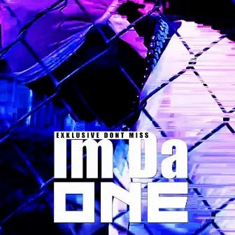 Im Da One by Exklusive Dont Miss