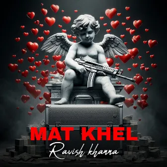 Mat Khel by Ravish Khanna