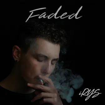 Faded by Irys