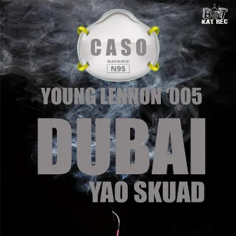 Dubai by Caso Young Lennon