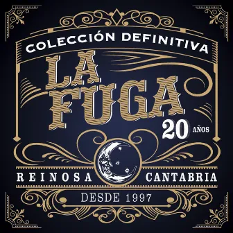 Colección Definitiva 20 Años by La Fuga