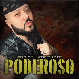 Poderoso by Pbc El Atrevido