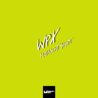 Midnight Shift by WpX