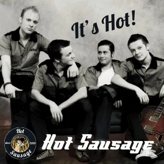 It's Hot! by Hot Sausage