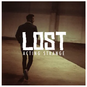 Acting Strange by LOST