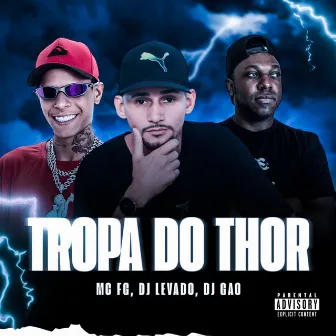 Tropa do Thor by DJ Gao