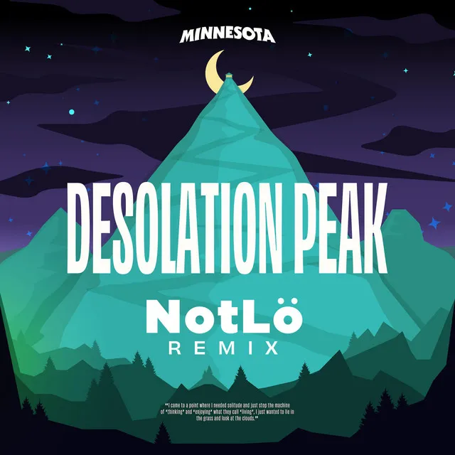 Desolation Peak - NotLö Remix