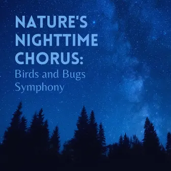 Nature's Nighttime Chorus: Birds and Bugs Symphony by Night Warmers