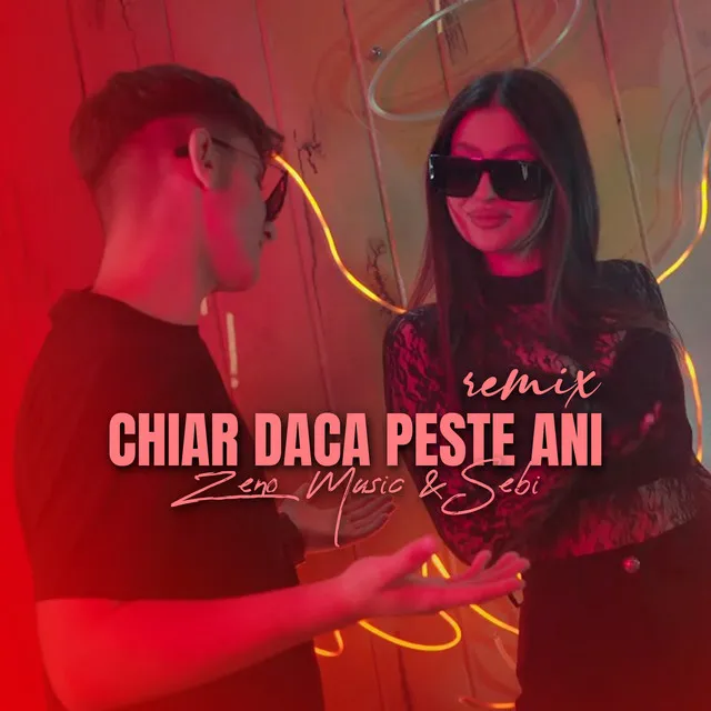 Chiar daca peste ani - Remix