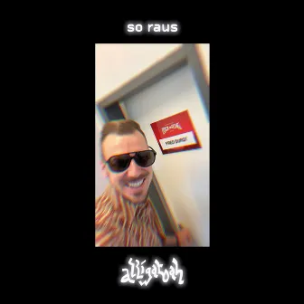 SO RAUS (feat. Fred Durst) by Fred Durst