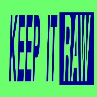 Keep It Raw by Jason Hodges