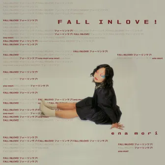 FALL INLOVE! by ena mori