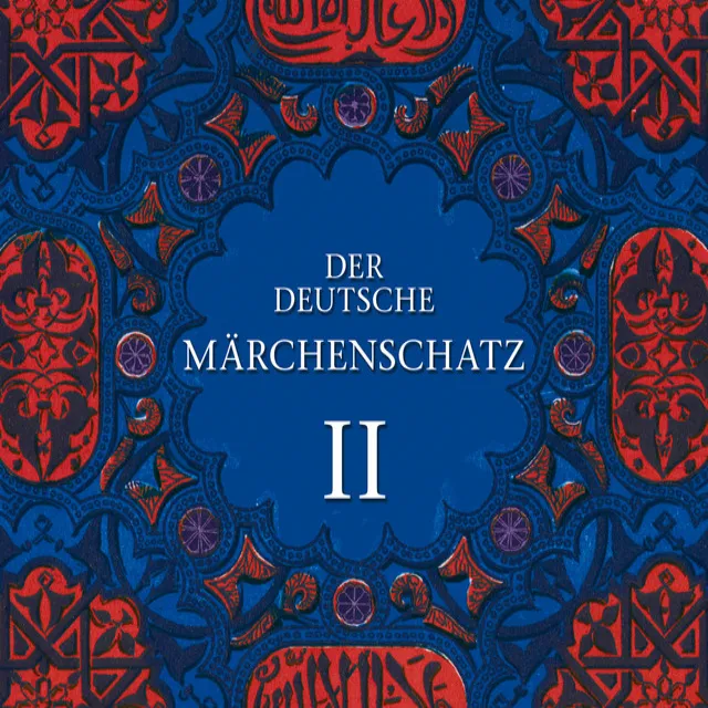 Der deutsche Märchenschatz II