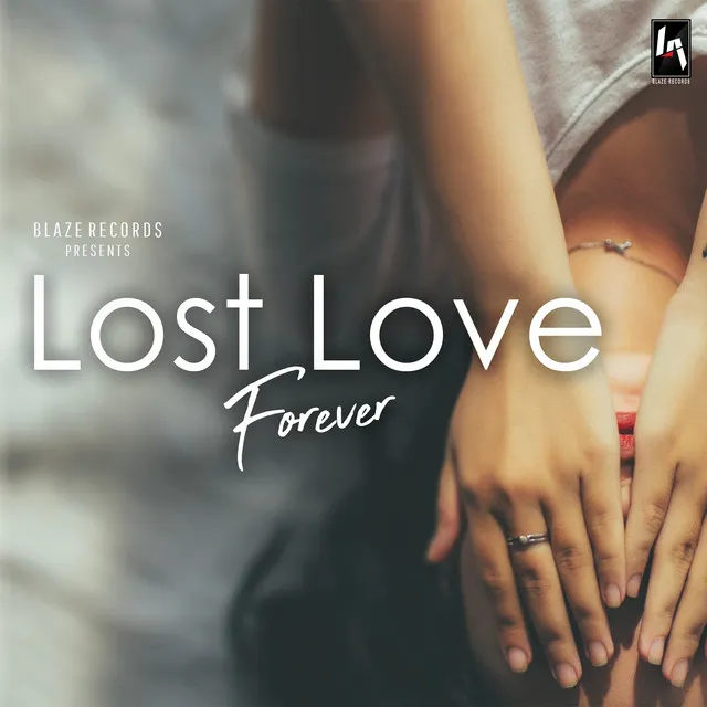 Lost Love Forever