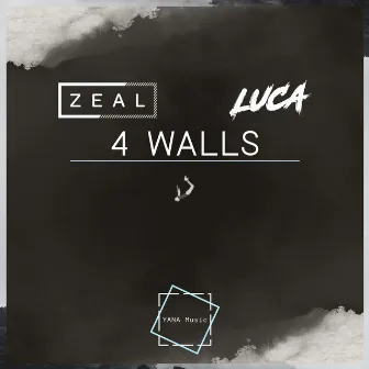 4 Walls by Zeal