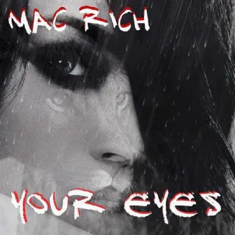 Your Eyes by Mac Rich