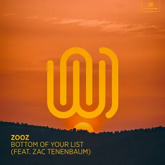 Bottom of Your List by ZOOZ