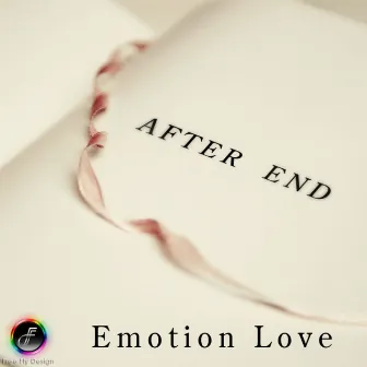 After End by Emotion Love