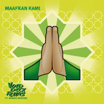 Maafkan Kami (feat. Mawar Berduri) by Void Deck Fellas