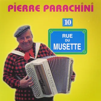 Rue du musette, vol. 10 by Pierre Parachini