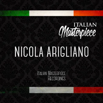 Nicola Arigliano - Italian Masterpiece by Nicola Arigliano