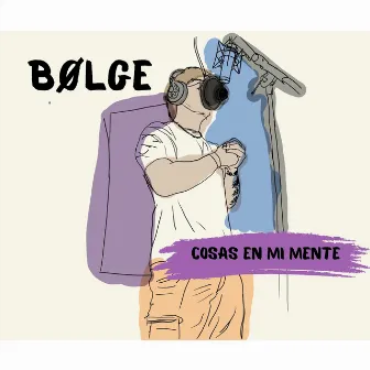 Cosas en Mi Mente by Bølge