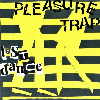 Last Dance by Pleasure Trap