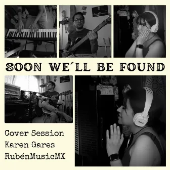 Soon We´ll Be Found (Cover) by RubénMusicMX