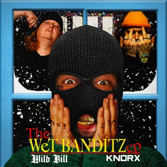 The Wet Banditz EP by KNDRX