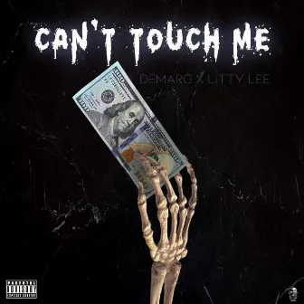 Can't Touch Me by Litty Lee