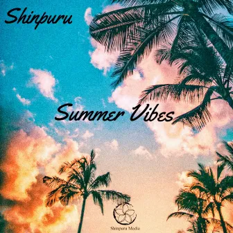 Summer Vibes by Shinpuru