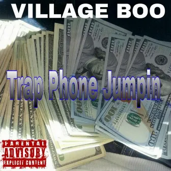 Trap Phone Jumpin (feat. Medayeen) by Village Boo