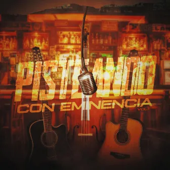 Pisteando Con Eminencia Vol.1 by Eminencia