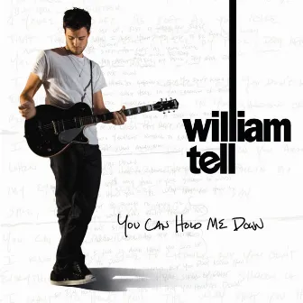 You Can Hold Me Down by William Tell