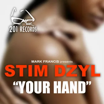 Your Hand by Stim Dzyl