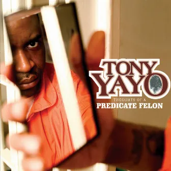 Thoughts Of A Predicate Felon by Tony Yayo