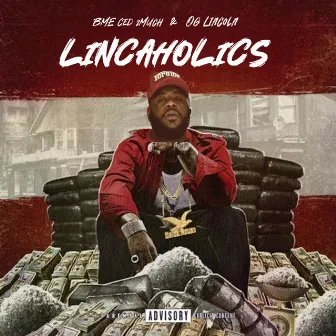 Lincaholics by OG Lincoln