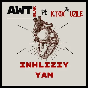 Inhliziy yam by Blak Awt