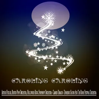 Caroling Caroling - Christmas Legends by Hollywood Bowl Symphony Orchestra