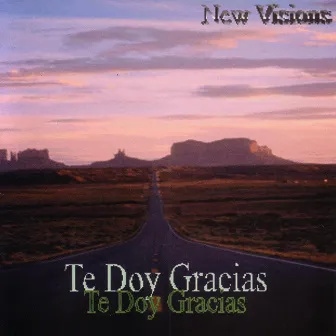 Te Doy Gracias by New Visions Band