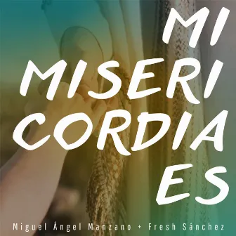 Mi Misericordia Es by Fresh Sánchez