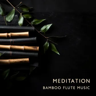 Meditation Bamboo Flute Music by 