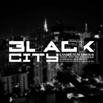 BLACK CITY by Cannis