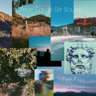 The Fall Of Rome by True Color Of Sound