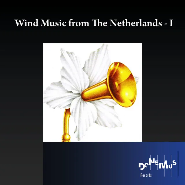 Wind Music from the Netherlands I