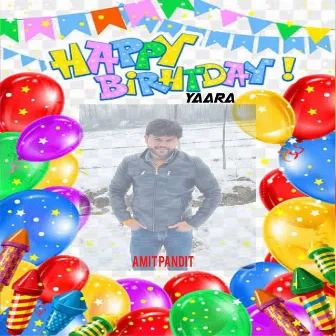 Happy Birthday Yaara by Amit Pandit