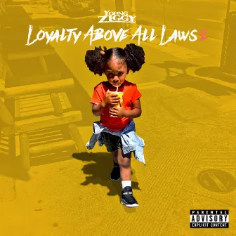 Loyalty Above All Laws 2 by Young Ziggy